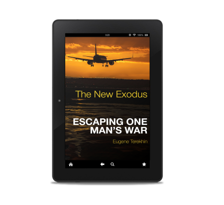 The New Exodus: Escaping One Man's War (Historical Fiction; e-book)