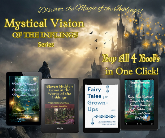The Mystical Vision of the Inklings Series (a 4-book bundle)