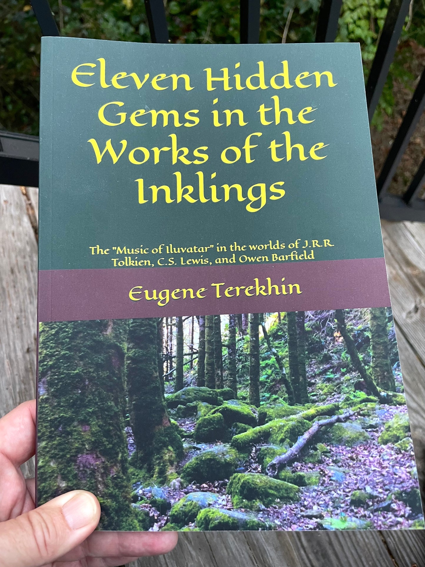Eleven Hidden Gems in the Works of the Inklings: The Music of Iluvatar in the Worlds of J.R.R. Tolkien, C.S. Lewis, and Owen Barfield (paperback)